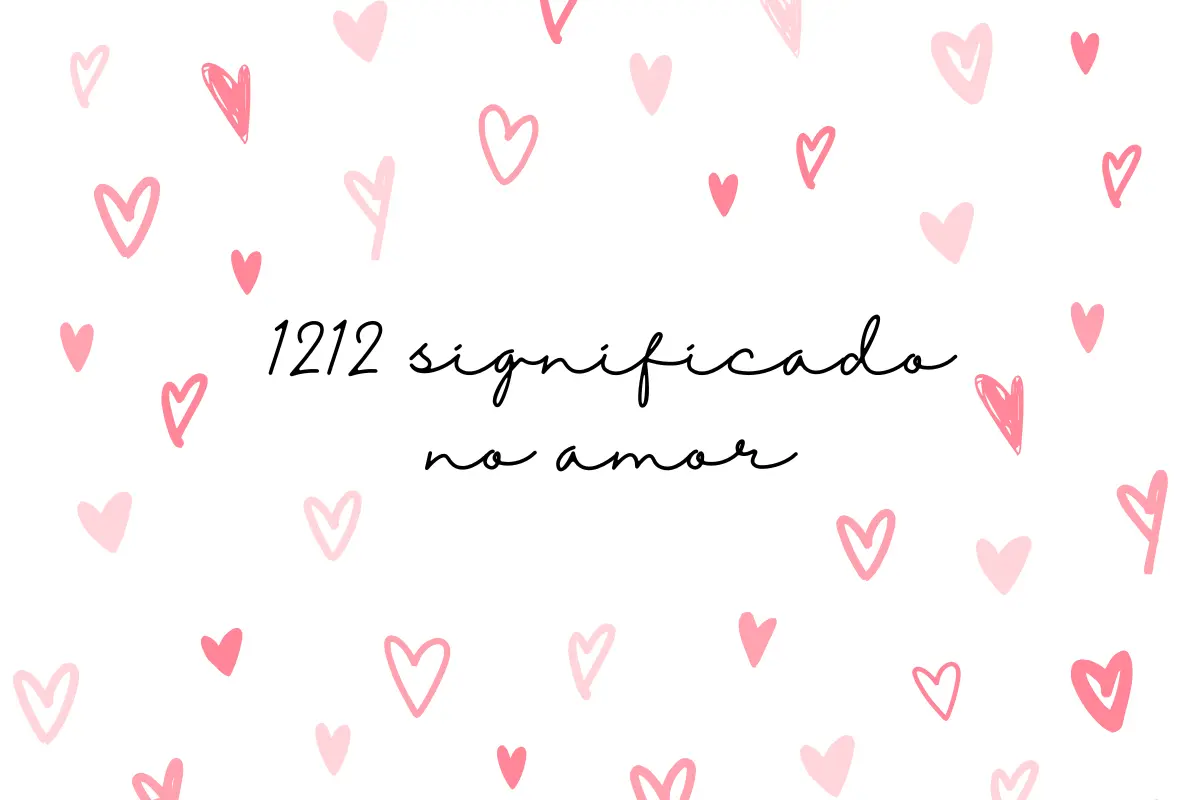 1212 significado no amor