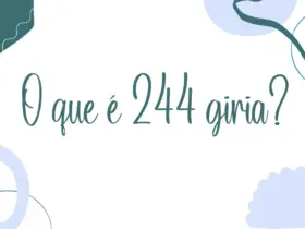 O que é 244 giria?