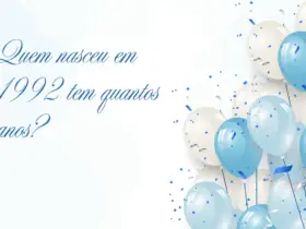 Quem nasceu em 1992 tem quantos anos